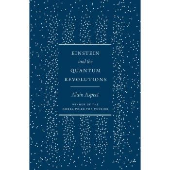 Alain Aspect Einstein and the Quantum Revolutions