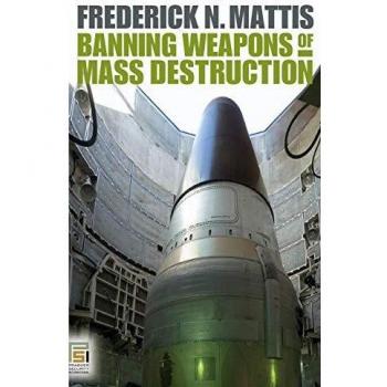 Banning Weapons of Mass Destruction