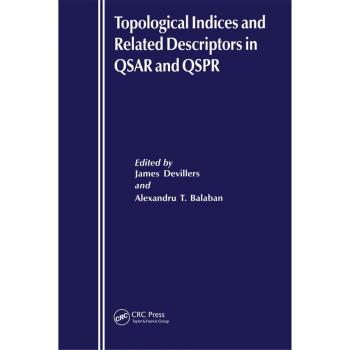 Topological Indices and Related Descriptors in QSAR and QSPR