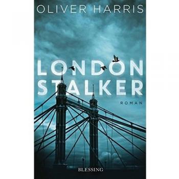 London Stalker: Roman (London-Thrillerreihe mit Detective Nick Belsey, Band 3)