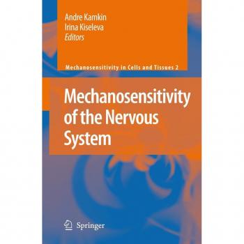Mechanosensitivity of the Nervous System