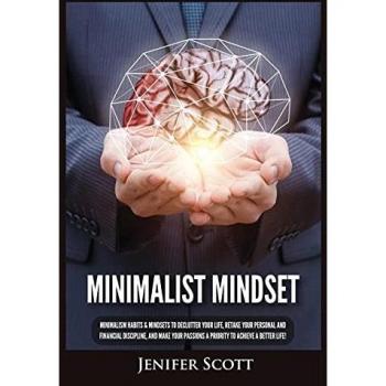 Scott, Jenifer: Minimalist Mindset
