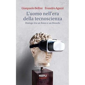 L' uomo nell'era della tecnoscienza. Dialogo tra un fisico e un filosofo