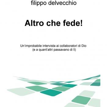 Altro che fede! Un'improbabile intervista ai collaboratori di Dio