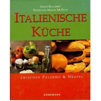 Italienische Küche zwischen Palermo & Neapel