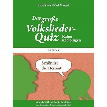 Das große Volkslieder-Quiz für Senioren. Gedächtnistraining für Senioren, das Spaß macht. Das Quiz-Spiel für Senioren rund um die schönsten Volkslieder. Volkslieder-Quiz für Senioren Band 1