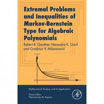 Vitalsource Technologies, Inc. Extremal Problems And Inequalities Of Markov-bernstein Type For Algebra