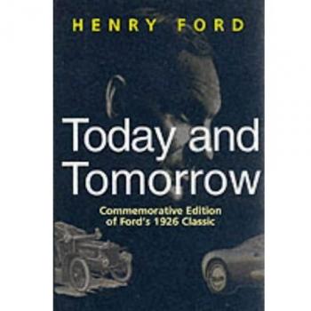 Today and Tomorrow: Commemorative Edition of Ford's 1926 Classic