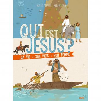 Qui est Jésus ? : sa vie, son pays, son temps