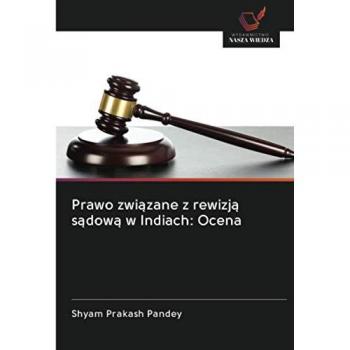 Prawo związane z rewizją sądową w Indiach: Ocena