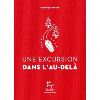 Une Excursion dans l'au-delÃ 