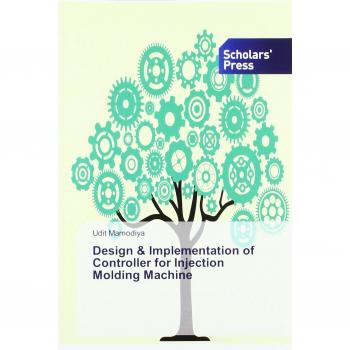 Design & Implementation of Controller for Injection Molding Machine