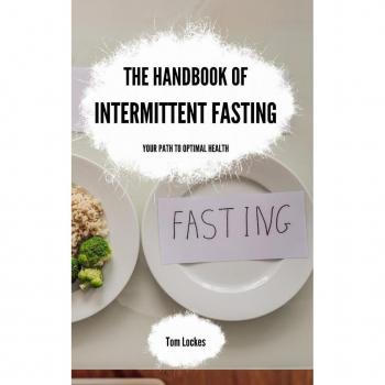 The Handbook of Intermittent Fasting