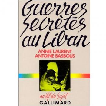 Guerres secret au Liban (Au Vif du Sujet)