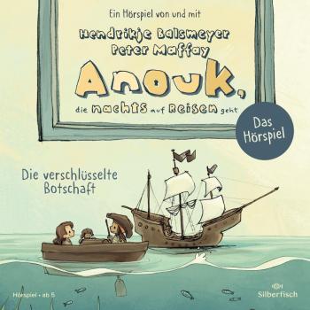 Anouk, die nachts auf Reisen geht. Die verschlÃ¼sselte Botschaft
