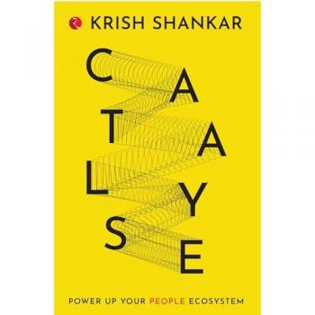 Krishnamurthy Shankar Catalyse: Power Up Your People Ecosystem