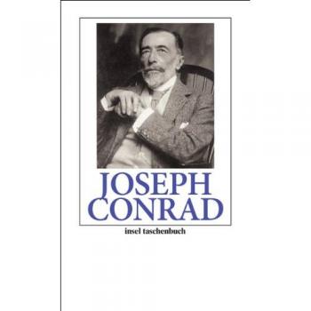 Joseph Conrad: Leben und Werk in Texten und Bildern (insel taschenbuch)
