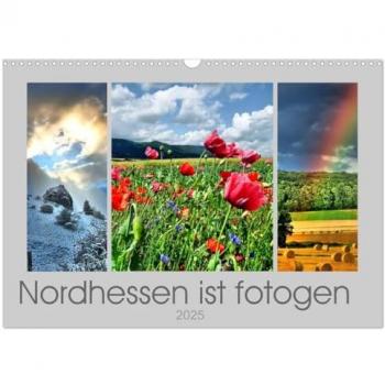 Nordhessen ist fotogen (Wandkalender 2025 DIN A3 quer) CALVENDO Monatskalender