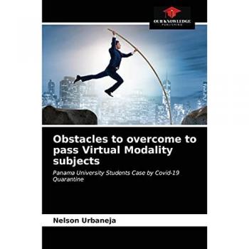 Obstacles to overcome to pass Virtual Modality subjects: Panama University Students Case by Covid-19 Quarantine