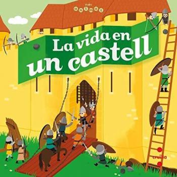 La vida en un castell.