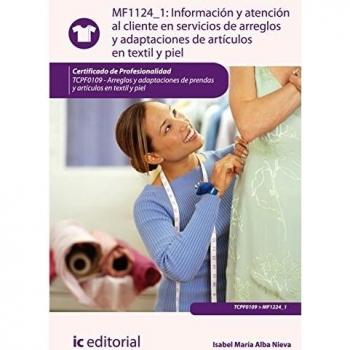 Información y atención al cliente en servicios de arreglos y adaptaciones de artículos en textil y piel. Tcpf0109