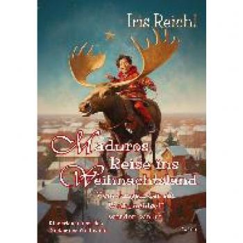 Maduros Reise ins Weihnachtsland