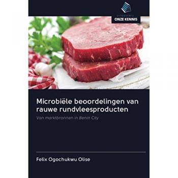 Microbiële beoordelingen van rauwe rundvleesproducten: Van marktbronnen in Benin City