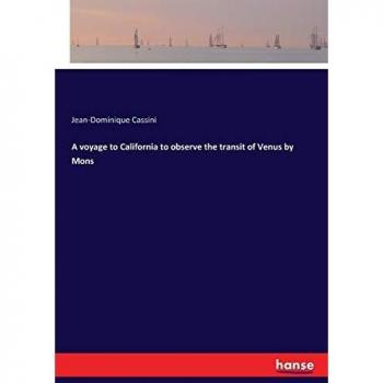 A voyage to California to observe the transit of Venus by Mons