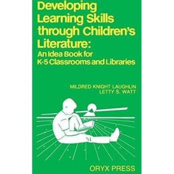 Krueger, Barbara: Developing Learning Skills through Children's Literature