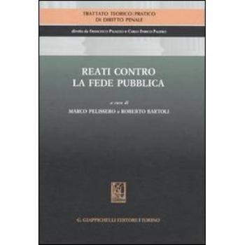 Trattato teorico-pratico di diritto penale. Reati contro la fede pubblica