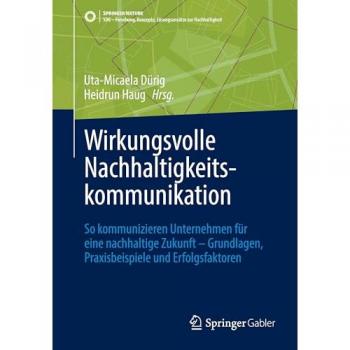 Wirkungsvolle Nachhaltigkeitskommunikation