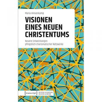 Visionen eines neuen Christentums