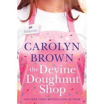 The Devine Doughnut Shop by Carolyn Brown