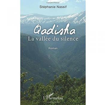 Qadisha La vallée du silence: Roman