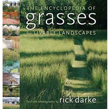 Rick Darke The Encyclopedia Of Grasses For Livable Landscapes