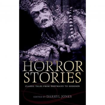 Horror Stories: Classic Tales from Hoffmann to Hodgson