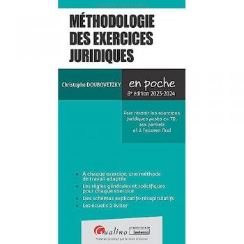Méthodologie des exercices juridiques: Pour réussir les exercices juridiques posés en TD, aux partiels et à l'examen final (2023-2024)