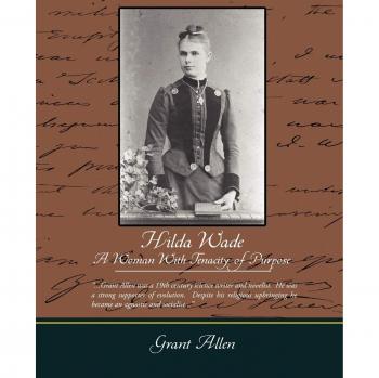 Hilda Wade a Woman with Tenacity of Purpose
