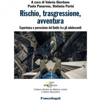 Rischio, trasgressione, avventura. Esperienza e percezione del limite tra gli adolescenti