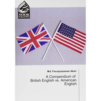 Akan, Md. Faruquzzaman: A Compendium of British English vs. American English