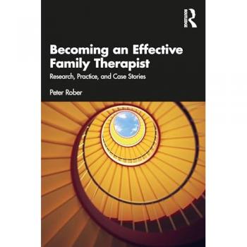 Becoming an Effective Family Therapist : Research, Practice, and Case Stories