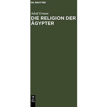 Die Religion Der Agypter, Mit Einem Neuen Vorwort Von Jan Assmann Eingeleitete 2. Auflage