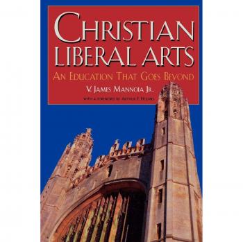 Christian Liberal Arts: An Education that Goes Beyond