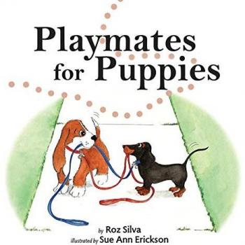 Silva, Roz: Playmates for Puppies