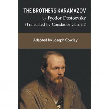 The Brothers Karamazov by Fyodor Dostoevsky (Translated by Constance Garnett)