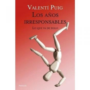 LOS AÑOS IRRESPONSABLES
