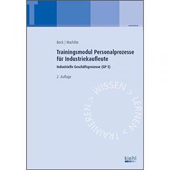 Trainingsmodul Personalprozesse für Industriekaufleute: Industrielle Geschäftsprozesse