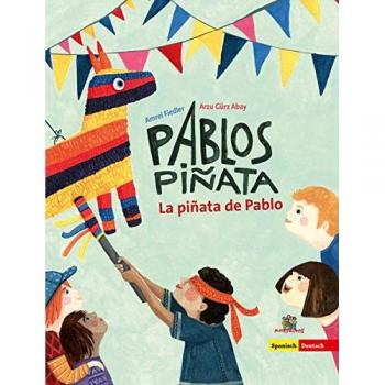 Pablos Piñata: La piñata de Pablo