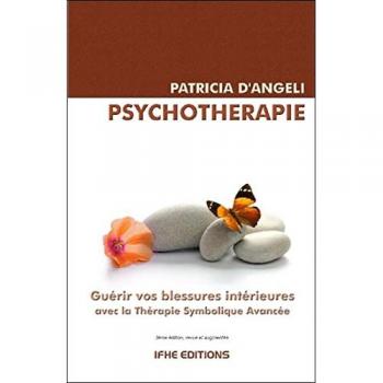Psychothérapie : guérir vos blessures intérieures avec la thérapie symbolique avancée