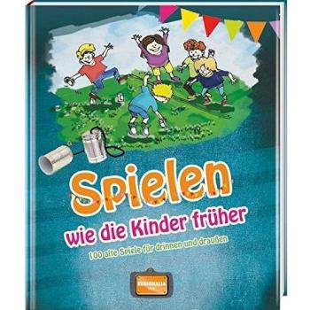Spielen wie die Kinder früher